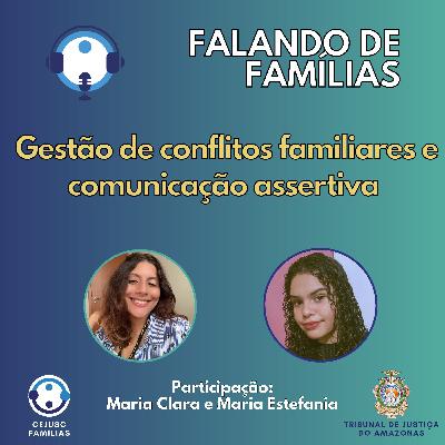 Gestão de conflitos familiares e comunicação assertiva