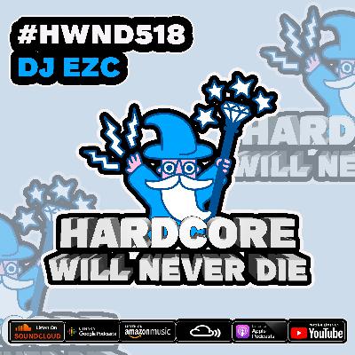 518 Hardcore Will Never Die
