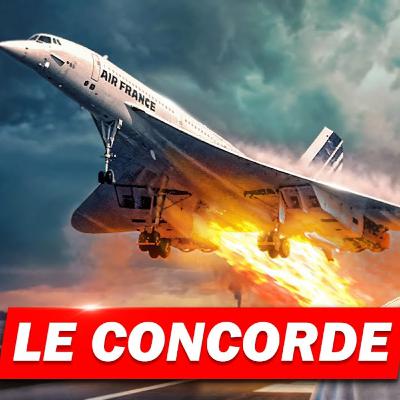 Le CRASH du CONCORDE (son histoire)