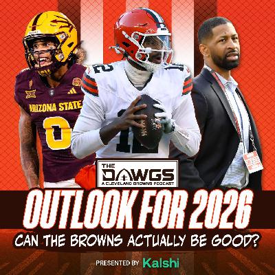 Can the Browns Actually Be Good in 2026? - Cleveland Browns Podcast for 1/20/26 Can the Browns Actually Be Good in 2026? - Cleveland Browns Podcast for 1/20/26