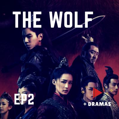 EPISÓDIO 2 - Vamos falar de The Wolf ?