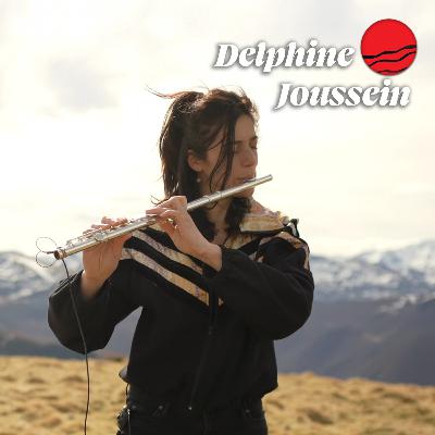 Delphine Joussein, réinventer le son de la flûte Delphine Joussein, réinventer le son de la flûte