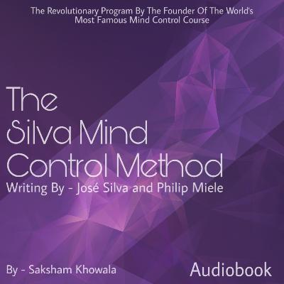 The Silva Mind Control Method (Audiobook)