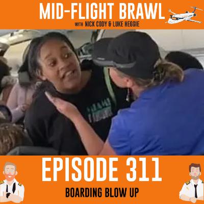 EPISODE 311 - BOARDING BLOW UP EPISODE 311 - BOARDING BLOW UP