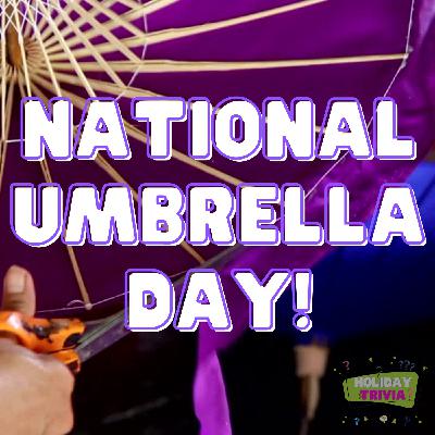 Episode #082 National Umbrella Day
