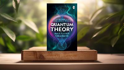 [Review] Quantum Theory (Max Planck) Summarized