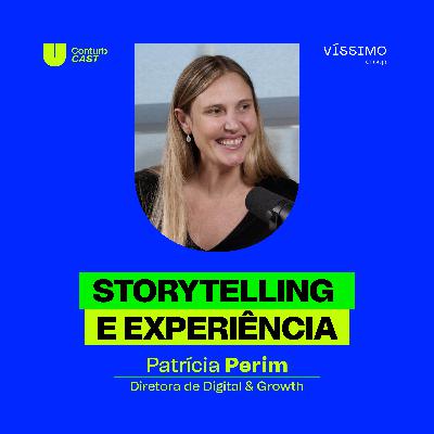 Conturbcast: como criar conexões com storytelling, experiência e tradição Conturbcast: como criar conexões com storytelling, experiência e tradição