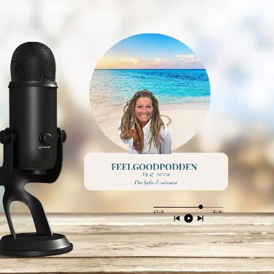 EP 47 - Lycka i nuet