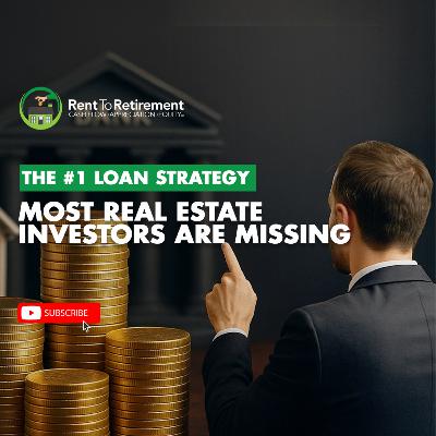 The #1 Loan Strategy Most Real Estate Investors Are Missing
