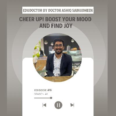 Cheer Up! Boost Your Mood and Find Joy - How to Cheer Yourselves , Stepwise Guide