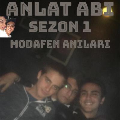 Anlat Abi - Modafen Anlıları (Berika Sönmez, Emre Akalın, İlk LOL'cü supreme leader and mentor Batuhan Şahin)