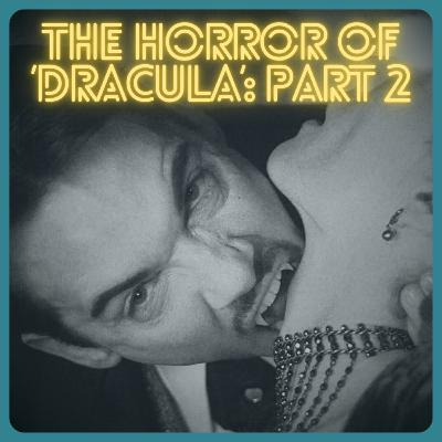 The Horror of 'Dracula': The Unbelievable True Story of the 2013 TV Series - Part 2
