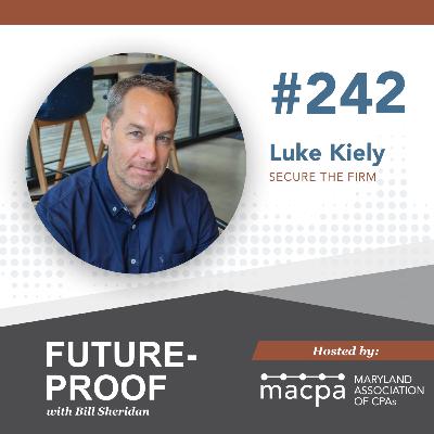 242. Secure the firm, with Luke Kiely