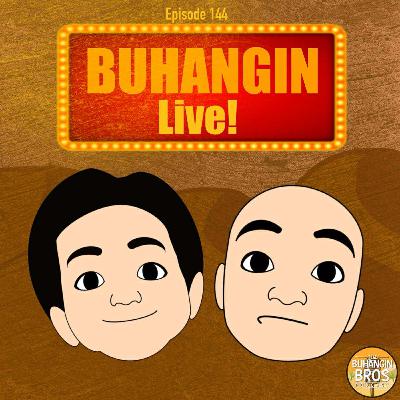 Episode 144:Buhangin Live