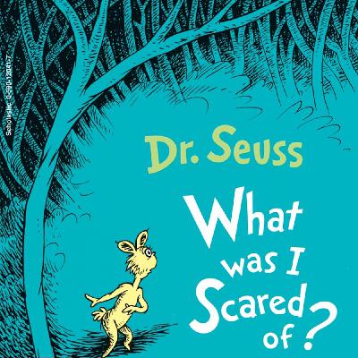The Pale-Green Pants (or What was I Scared of?) by Dr. Seuss