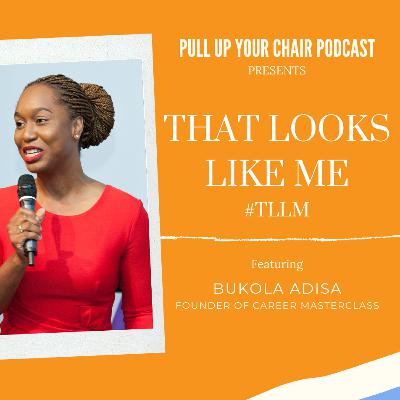 That Looks Like Me (TLLM) featuring Bukola Adisa That Looks Like Me (TLLM) featuring Bukola Adisa