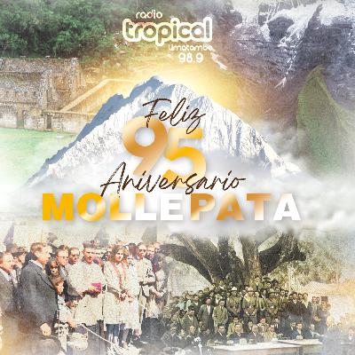🎉📻🎙 Feliz 95 aniversario distrito de Mollepata, un saludo afectuoso a los hombres y mujeres de este hermoso pueblo, saludo especial desde Radio Tropical Limatambo 98.9 fm.
