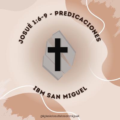 ¡Esfuérzate y sé valiente! Pastor Adrián Andrada. IBM San Miguel ¡Esfuérzate y sé valiente! Pastor Adrián Andrada. IBM San Miguel