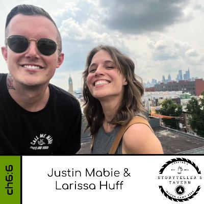 Chapter 6:6 - Justin Mabie & Larissa Huff