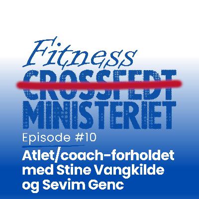 Atlet/coach-forholdet med Stine Vangkilde og Sevim Genc