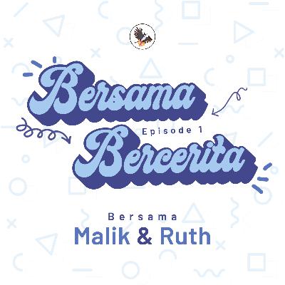 Bersama Bercerita Eps. 1