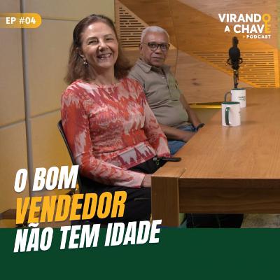 EP 04 l Economia prateada: o bom vendedor não tem idade