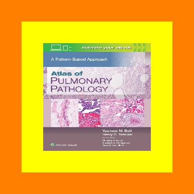 (Ebook pdf) Atlas of Pulmonary Pathology DOWNLOAD EBOOK PDF KINDLE