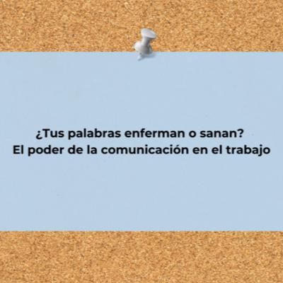 ¿La salud mental en el trabajo y las buenas conversaciones van de la mano? ¡Totalmente!
