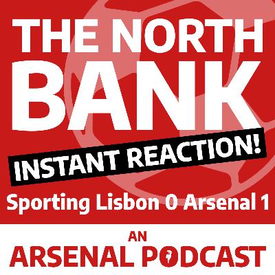 INSTANT REACTION! Sporting Lisbon 0 Arsenal 1
