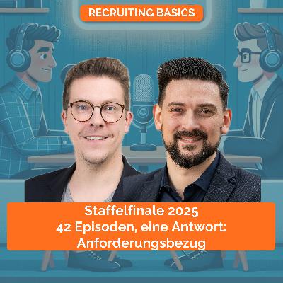 Staffelfinale 2025 – 42 Episoden, eine Antwort: Anforderungsbezug