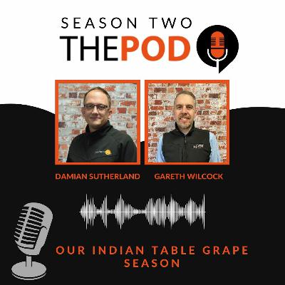 Ep. 25- Our Indian table grape season Ep. 25- Our Indian table grape season
