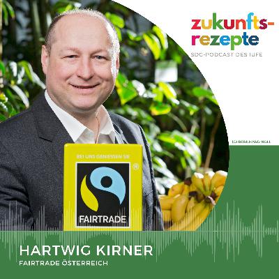 #208 mit Hartwig Kirner von Fairtrade Österreich #208 mit Hartwig Kirner von Fairtrade Österreich