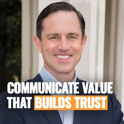 How to Communicate Value that Builds Trust ft. Rob Miles | Episode 271