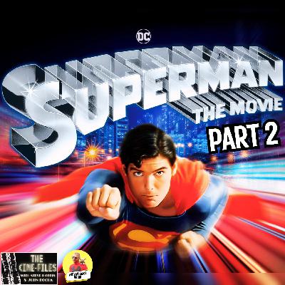 441 SUPERMAN (1978) Part 2 with The Geek Buddies' Michael Vogel
