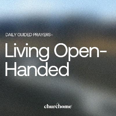 Living Open-Handed