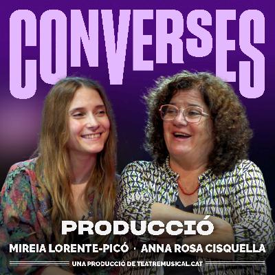 Anna Rosa Cisquella i Mireia Lorente-Picó - Producció Anna Rosa Cisquella i Mireia Lorente-Picó - Producció