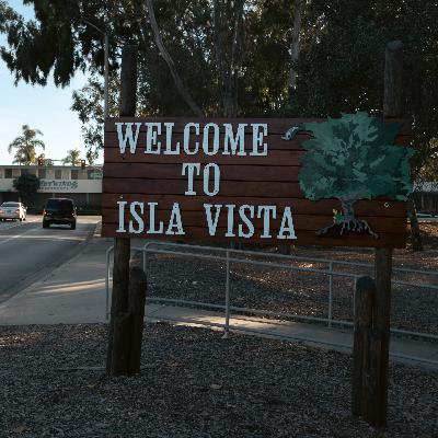 Welcome to Isla Vista Episode 1: Welcome to Del Playa Drive