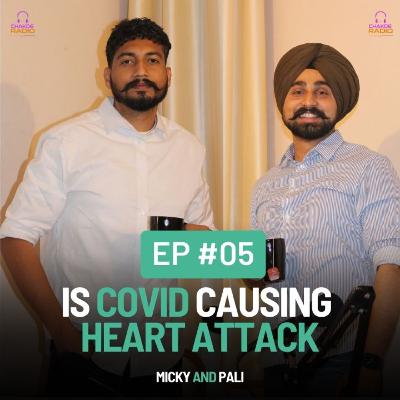 EP-5 | ਨੌਜਵਾਨਾਂ ਵਿੱਚ ਦਿਲ ਦੇ ਦੌਰੇ ਵੱਧਣ ਦੀ ਸਮੱਸਿਆ | Is COVID Causing Heart-Attack? EP-5 | ਨੌਜਵਾਨਾਂ ਵਿੱਚ ਦਿਲ ਦੇ ਦੌਰੇ ਵੱਧਣ ਦੀ ਸਮੱਸਿਆ | Is COVID Causing Heart-Attack?