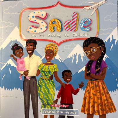 Sade, We’re Moving To Canada written by Yewande Daniel-Ayoade