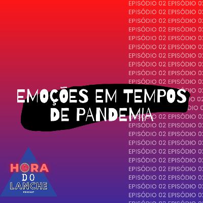Emoções em tempo de pandemia