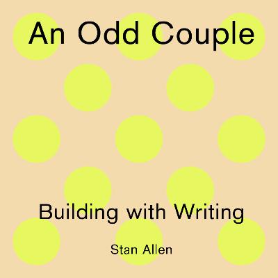 Building with Writing: An Odd Couple, Jesse Reiser