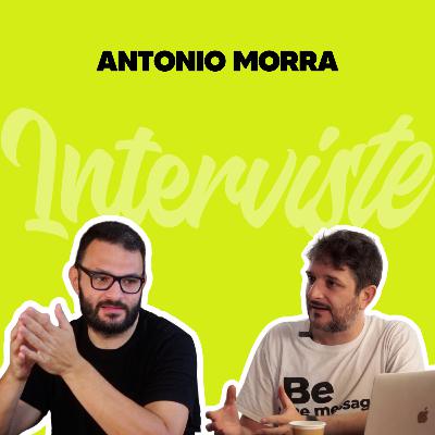 03 - INTERVISTE, Antonio Morra