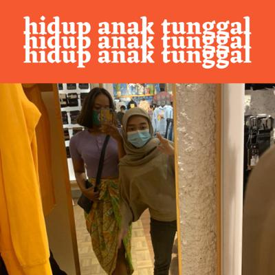 HIDUP ANAK TUNGGAL [eps 3]