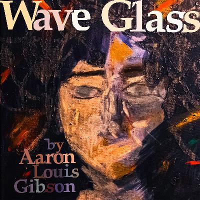 Wave Glass : Prologue