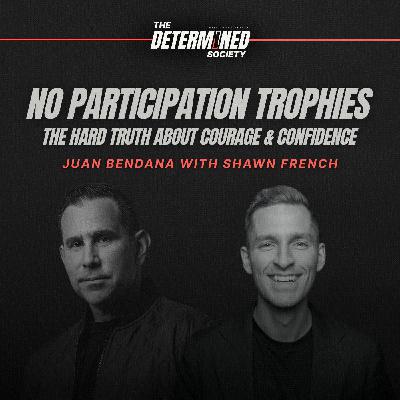 No Participation Trophies: The Hard Truth About Courage & Confidence