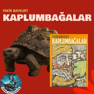 Kaplumbağalar - Fakir Baykurt (Roman İncelemesi)