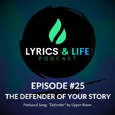 Episode 25: The Defender of Your Story Episode 25: The Defender of Your Story