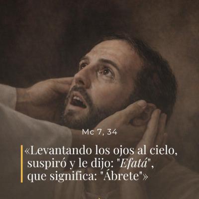 Marcos 7, 31-37 – V Viernes del Tiempo Ordinario Marcos 7, 31-37 – V Viernes del Tiempo Ordinario