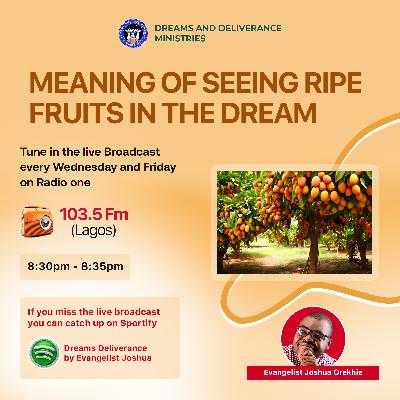 Seeing Ripe Fruits in the Dream