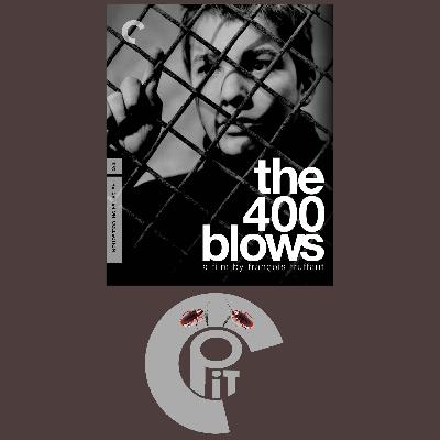 Critterpit Podcast Episode 5: The 400 Blows Critterpit Podcast Episode 5: The 400 Blows